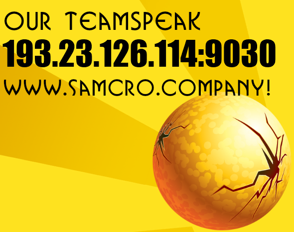 connect to our TeamSpeak samcro.fr